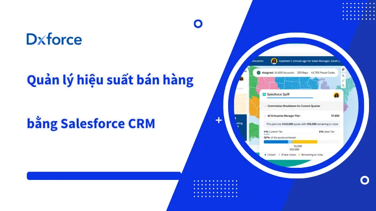 Chuyển mình với quản lý hiệu suất bán hàng chuẩn 4.0 cùng Salesforce CRM 1 quản lý hiệu suất bán hàng